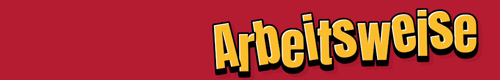 Arbeitsweise